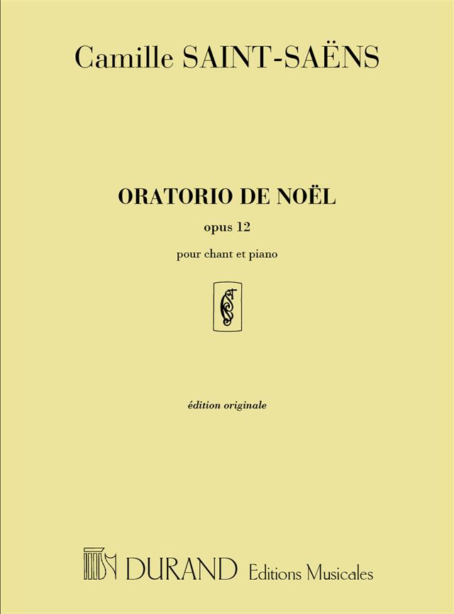Oratorio De Noel Opus 12 - Pour Chant Et Piano
